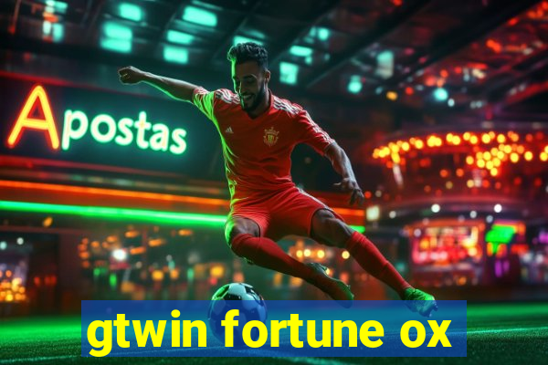 gtwin fortune ox